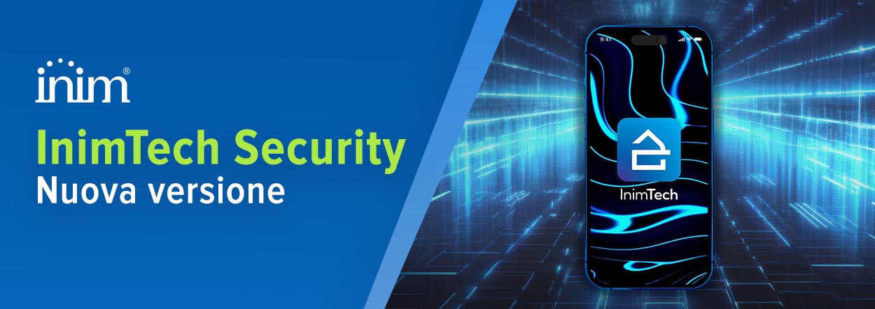 Inim: Nuova versione dell'app InimTech Security