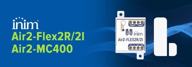 Inim: Nuovi dispositivi via radio Air2-Flex2R/2I e Air2-MC400