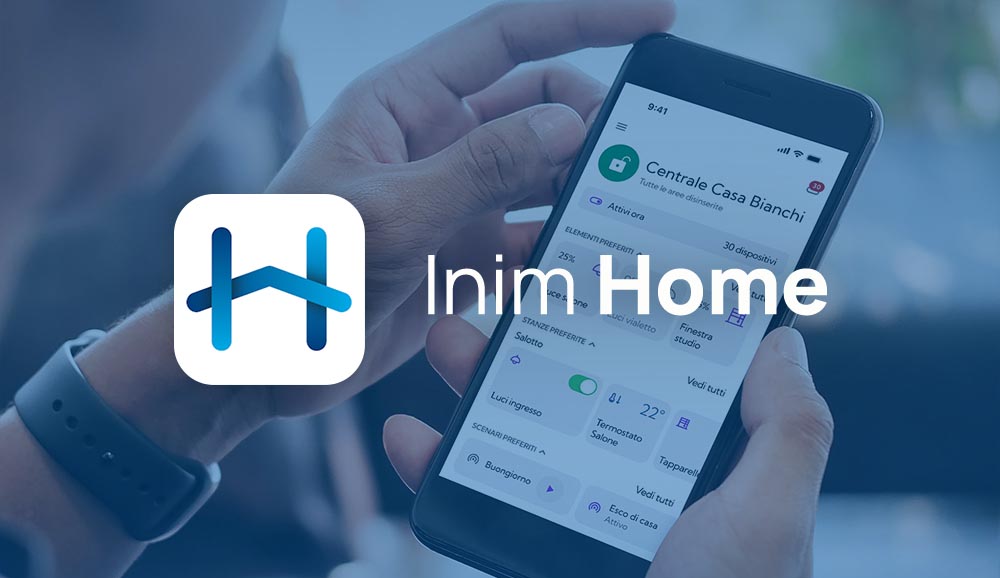 Inim: App Inim Home, nuova versione 2.5.0